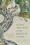 Hesed, the Seed o...