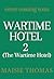 Wartime Hotel 2 (The Wartim...