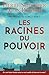 Les Racines du Pouvoir by Pierre Schreiber