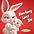 Everybunny Loves You: A Pla...