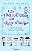 Betty und die Magie der Düfte (Die Freundinnen vom Magnolienhof #3)