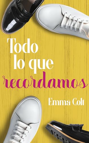 Todo lo que recordamos: una comedia romántica contemporánea (Eventos Luxe nº 3) (Spanish Edition)
