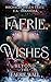 Faerie Wishes: Beyond The F...