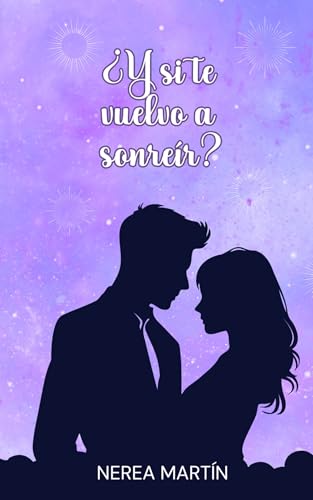 ¿Y si te vuelvo a sonreír? (Equipo de Remo, #3)