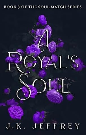 A Royal's Soul (Soul Match Series Book 3)