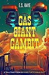 Gas Giant Gambit:...
