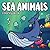 Ocean and Sea Animals Coloring Book by Baldwin Book Publishing