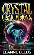 Crystal Clear Visions: A Fortuna Delphi Midlife Tale Beyond Mystic’s End