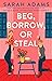 Beg, Borrow, or Steal (When in Rome, #3)