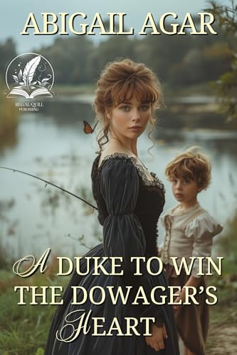 A Duke to Win the Dowager's Heart: A Historical Regency Romance Novel (Reluctant Brides of the Ton)