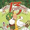 The 13th Day of Christmas by Adam Rex The 13th Day of Christmas by Adam Rex