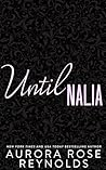 Until Nalia by Aurora Rose Reynolds