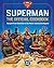 DC: Superman: The Official Cookbook: Recipes from Smallville to the Hall of Justice and Beyond