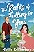 The Rules of Falling for You by Mollie Rushmeyer