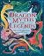 Dragon Myths and Legends: T...