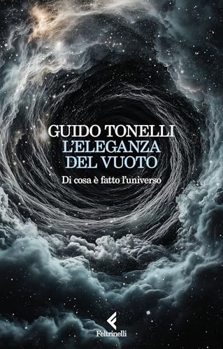 L'eleganza del vuoto: Di cosa è fatto l'universo (Italian Edition)