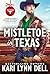 Mistletoe in Texas (Texas Rodeo, 5)