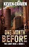ONE MONTH BEFORE (The Light Died Book 1)