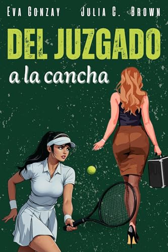 Del juzgado a la cancha (Spanish Edition)