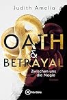Oath & Betrayal -...