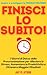 Finiscilo subito!: 7 Giorni...