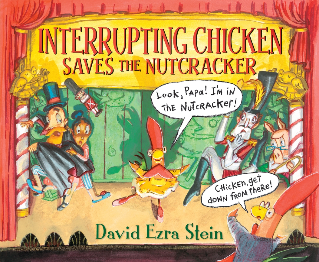 Interrupting Chicken Saves the Nutcracker (Hardcover)