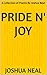 Pride n' Joy: A Collection ...