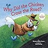 Why Did the Chicken Cross the Road?: A Hard-boiled Mystery