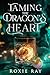 Taming the Dragon's Heart