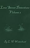 Love Street Detectives Volume 2 (Love Street Novellas)