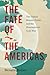 The Fate of the Americas: T...