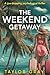 The Weekend Getaway