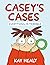 Casey's Cases: Everything I...