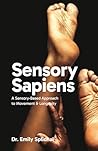 Sensory Sapiens: ...