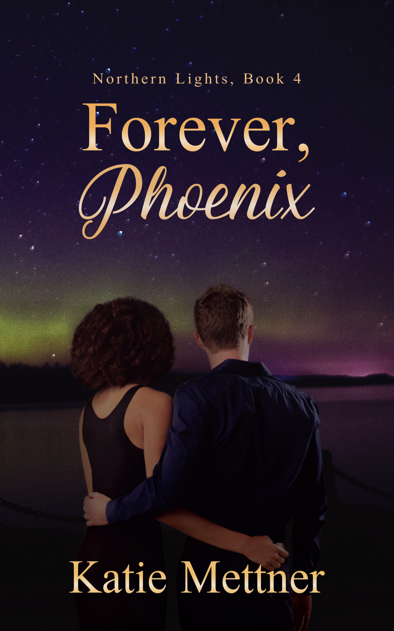 Forever, Phoenix (Northern Lights #4)