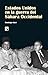 Estados Unidos en la guerra del Sáhara Occidental by Domingo Garí