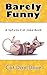 Barely Funny: A Sphynx Cat Joke Book