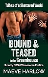 Bound & Teased in...