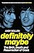Definitely Maybe by Andy Bollen