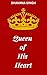 Queen of His Heart- A Boss ...