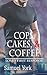 Cops, Cakes, and Coffee