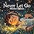 Never Let Go: Healing Affir...