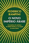 O Novo Império Árabe