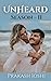 Unheard - Season 2 by Prakash Joshi