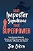 Make Imposter Syndrome Your...