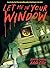 Let Me in Your Window (Horror Stories by Adam Ellis)
