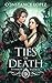 Ties of Death by Constance Lopez