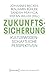 Zukunftssicherung by Johannes Becker