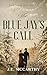 The Blue Jay's Call: Book T...