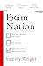 Exam Nation: Why Our Obsess...